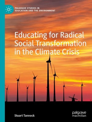 cover image of Educating for Radical Social Transformation in the Climate Crisis